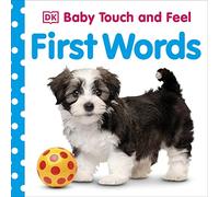 Baby Touch and Feel First Words: An Interactive Language Development Board Book