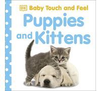 Baby Touch and Feel: Puppies and Kittens