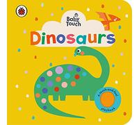 Baby Touch: Dinosaurs: A touch-and-feel playbook (Baby Touch)