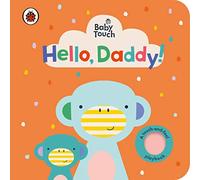 Baby Touch: Hello, Daddy!: (Baby Touch)