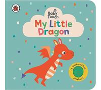 Baby Touch: My Little Dragon: (Baby Touch)