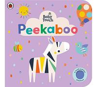 Baby Touch: Peekaboo: (Baby Touch)