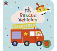 Baby Touch: Rescue Vehicles: A touch-and-feel playbook (Baby Touch)