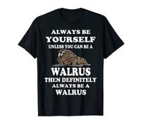 Baby Walrus Shirt Gift Idea Funny I Am The Walrus T Shirt T-Shirt