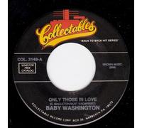 Baby Washington / Soul Sisters - Only Those In Love / I Can't Stand It [Vinyl Single 7'']