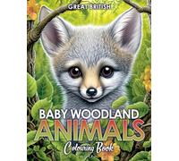 Baby Woodland Animals: A Cute Creatures Coloring Book for Adults and Kids with Adorable Baby Animals in the Forest