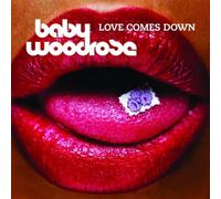 Baby Woodrose - Love Comes Down
