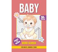 Baby Word Search Book: Word Searches with Easy-to-Read Print About Babies, Babies Names, Newborn Care, and Cute Baby-Themed Concepts 6×9 Inches (15.24 ... Stress Relief, and Relaxing Free Times