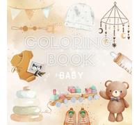 Baby World - A Cute & Easy Coloring Book for Little Hands: 100 Adorable Bold-Line Drawings - One Image Per Page for a Clean, Fun Experience