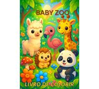 Baby Zoo- Livro de Colorir (Baby Zoo - Aprenda e Colora | Learn & Color Series)