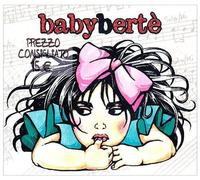 Berte Loredana Babyberte' (CD)