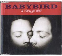Babybird - If You'll Be Mine [CD 2] [CD 2]
