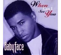 Babyface - When Can I See You