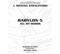 Babylon 5 All My Words