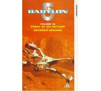 Babylon 5: Volume 26 - Point Of No Return / Severed Dreams [VHS]