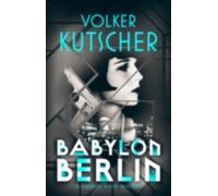 Babylon Berlin by Volker Kutscher (author), Niall Sellar (translator)