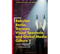 Babylon Berlin, German Visual Spectacle, and Global Media Culture