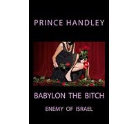 Babylon the Bitch: Enemy of Israel: Volume 3 (PROPHECY)