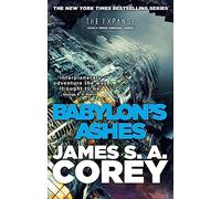 Babylon's Ashes – Book 6 of the Expanse (now a Prime Original series) – Little, Brown Book Group