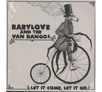 Babylove & The Van Dangos - Let It Come Let It Go [VINYL]