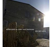 Babylove & the Van Dangos - On My Life [Vinyl LP] [VINYL]