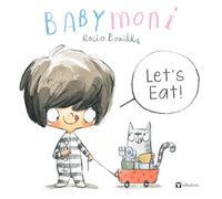 Babymoni: Let's Eat!: 3 (Babymoni, 3)