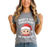 Babys 1st Christmas On The Inside Womens Graphic T-Shirt Pregnancy Christmas Tee