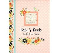 Baby's Book: The First Five Years (Floral design)