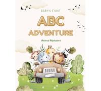 Baby's first ABC Adventure: A Nature - Inspired Coloring Book for babies and toddlers!