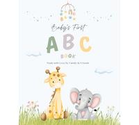 Baby's First ABC Book made with Love by Family and Friends: Baby shower coloring guest book or simply pass around to loved ones to complete