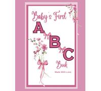 Baby's First ABC Coloring Guestbook: Pink Bow Theme Baby Shower Activity for Guest Sign Made with Love By Family and Friends