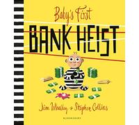 Baby's First Bank Heist