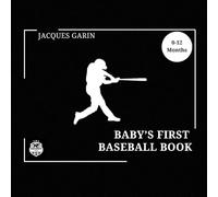 Baby's First Baseball Book: Black and White High Contrast for 0-12 Months: Black and White High Contrast Baby Book 0-12 Months on Baseball (Baby's First Sport)