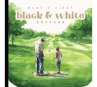 Baby's First Black and White Book: Golf: Future Golfer Watercolor High-Contrast Images for Newborns - 12 Month Old | Nursery Decor | Images for Visual Development | Paperback | 6 x 6 inches
