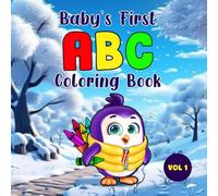 Baby's First Coloring Book: Baby's Very First Book for Learning ABC along with Coloring Letters and Cartoons: Coloring Book for Toddlers and Preschool Kids