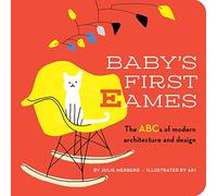 Baby's First Eames From Art Deco to Zaha Hadid