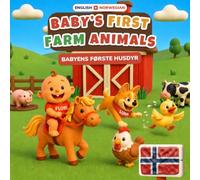 Baby's First Farm Animals - Babyens Første Bondegårdsdyr | English-Norwegian Bilingual Children's Book | 32 Farm Animals | Ages 0-3: 32 Farm Animals & ... - Adorable Clay Art for Babies and Toddlers