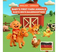 Baby's First Farm Animals - Bauernhoftiere | English-German Bilingual Book | Ages 0-3: 32 Farm Animals & Words in English & German - Adorable Clay Art Farm Animals for Babies and Toddlers