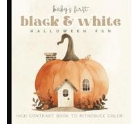 Baby's First Halloween Picture Book: Black and White Watercolor High-Contrast Book for Newborns - 12 Month Old to Introduce Color | Images for Visual ... 6 x 6 inches (Baby's First Nursery Books Set)