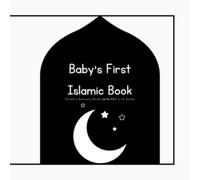 Baby's First Islamic Book: Islamic Sensory Book and ABC's of Islam