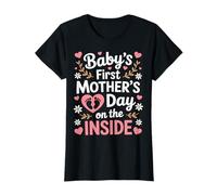 Baby's First Mother's Day On The Inside - New Mom Pregnancy T-Shirt