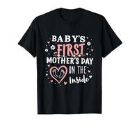 Baby's First Mother's Day On The Inside Pregnant Mom Mommy T-Shirt