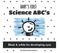 Baby's First Science ABC's: A Black and White Book of Fun Science Vocabulary