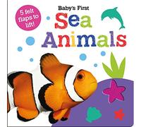 Baby's First Sea Animals (Baby's First Felt Flap Book)