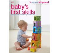 Baby's First Skills: Help Your Baby Learn Through Creative Play
