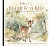 Baby's First Woodland Animals Picture Book: Black and White Watercolor High-Contrast Book for Newborns - 12 Month Old to Introduce Color | Images for ... 6 x 6 inches (Baby's First Nursery Books Set)