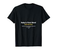 Baby's First Word Appreciation Funny Quote Shirt | Baby's T-Shirt