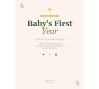 Baby's First Year: A Month-by-Month Memory Book for Baby's First 12 Months - with Milestone Pages, Monthly Photo Frames, and Letters from Mom