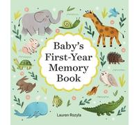 Baby's First-Year Memory Book: Memories and Milestones by Lauren Rozyla (English