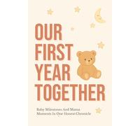 Baby's First Year Memory Book - The Honest Baby Book for Real Moms Who Need Real Talk